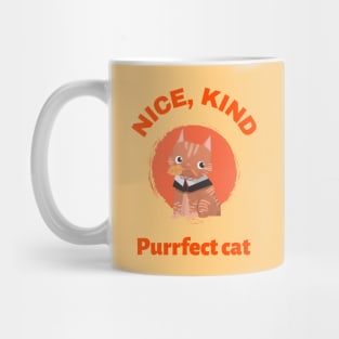 Nice, kind and purrfect cat Mug